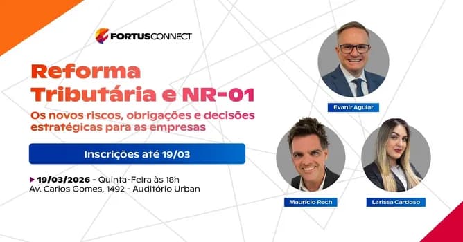 Imagem do Reforma Tributária e NR-01 Os novos riscos, obrigações e decisões estratégicas para empresas