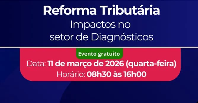 Imagem do Reforma Tributária: Impactos no Setor de Diagnósticos