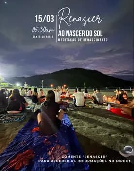 Imagem do RENASCER │ Meditação ao nascer do Sol - Canto do Forte - 15/03