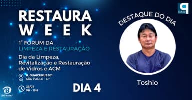 RESTAURA WEEK: Dia da Limpeza, Revitalização e Restauração de Vidros e ACM em São Paulo