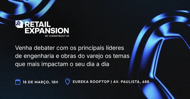 Imagem do Retail Expansion: 1º Encontro de Líderes de Obras e Expansão de 2026
