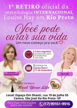 Retiro Oficial Louise Hay Você pode curar sua vida! em São José do Rio Preto