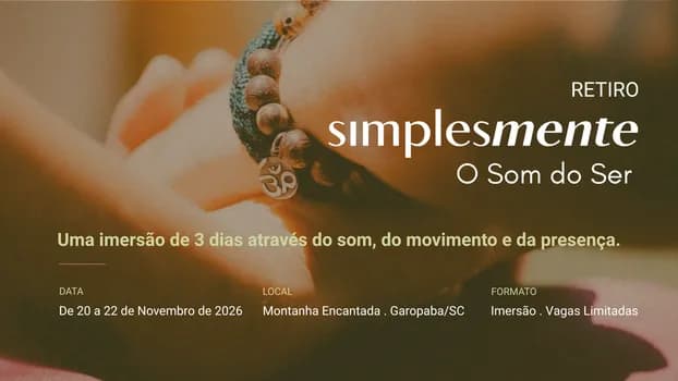 Imagem do Retiro SIMPLESMENTE - O Som do Ser