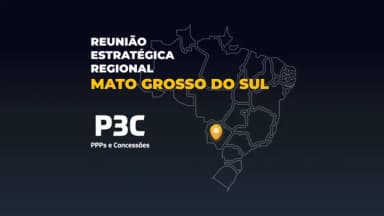 REUNIÃO ESTRATÉGICA REGIONAL P3C - MATO GROSSO DO SUL em Campo Grande