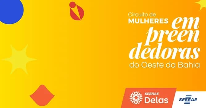 Imagem do #Riacho de Santana - Circuito da Mulher Empreendedora do Oeste da Bahia 2026
