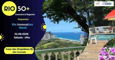 Rio 50+: Conexões & Negócios | Esquenta RIW 2026 em Rio de Janeiro