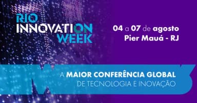 Rio Innovation Week - 6ª Edição em Rio de Janeiro