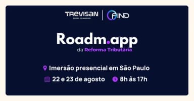 Roadm.app da Reforma Tributária: por onde começar? | 2ª turma em São Paulo