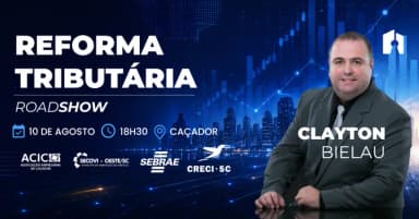 ROADSHOW REFORMA TRIBUTÁRIA EM CAÇADOR, COM CLAYTON BIELAU em Caçador