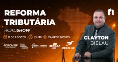ROADSHOW REFORMA TRIBUTÁRIA EM CAMPOS NOVOS, COM CLAYTON BIELAU em Campos Novos
