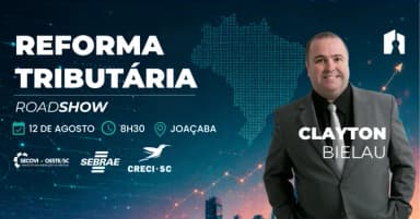 ROADSHOW REFORMA TRIBUTÁRIA EM JOAÇABA, COM CLAYTON BIELAU em Joaçaba
