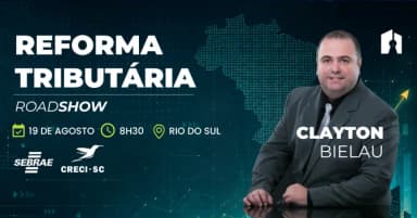 ROADSHOW REFORMA TRIBUTÁRIA EM RIO DO SUL, COM CLAYTON BIELAU em Rio do Sul