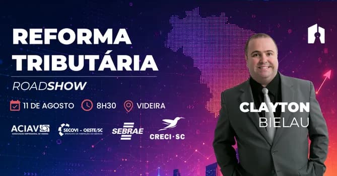 Imagem do ROADSHOW REFORMA TRIBUTÁRIA EM VIDEIRA, COM CLAYTON BIELAU