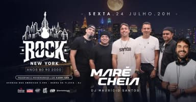 ROCK NEW YORK | BANDA MARÉ CHEIA | DJ MAURÍCIO SANTOS | BOTECO COLINDA NEW YORK em Rio de Janeiro