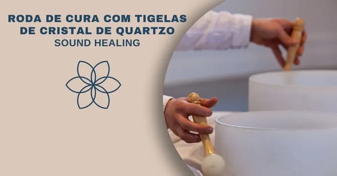 Imagem do Roda de Cura com Tigelas de Cristal de Quartzo - Sound Healing