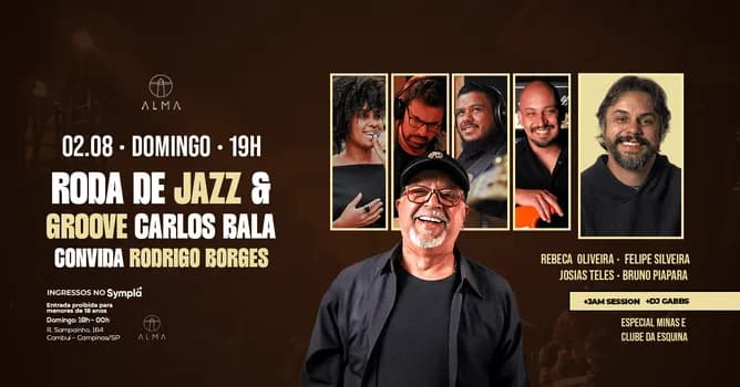 Imagem do RODA DE JAZZ E GROOVE CARLOS BALA CONVIDA RODRIGO BORGES NO ALMA CAMPINAS | 02.08