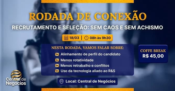 Imagem do Rodada de Conexão - Recrutamento e Seleção sem caos e sem achismo