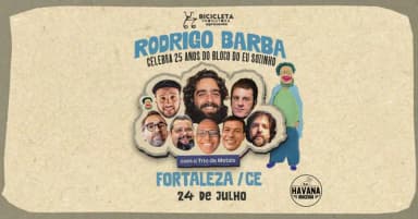 Rodrigo Barba | 25 Anos do Bloco do Eu Sozinho em Fortaleza / CE em Fortaleza
