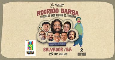 Rodrigo Barba | 25 Anos do Bloco do Eu Sozinho em Salvador / BA em Salvador