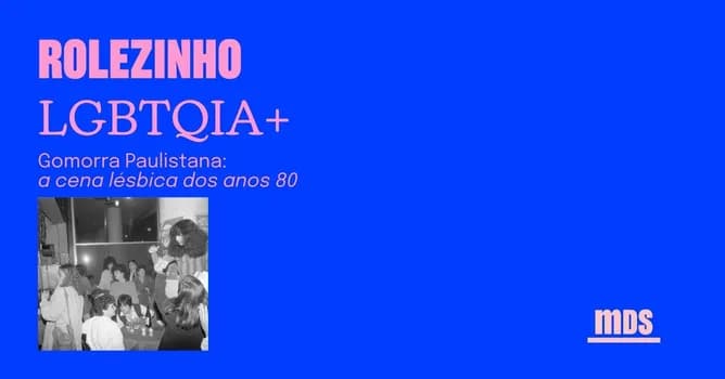 Imagem do Rolezinho LGBTQIA+ - Gomorra Paulistana: A cena lésbica dos anos 80