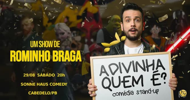 Imagem do ROMINHO BRAGA - ADIVINHA QUEM É?