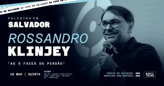 Imagem do Rossandro Klinjey em Salvador - Palestra As 5 Faces do Perdão