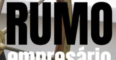 RUMO EMPRESÁRIO - EDIÇÃO REASSUMINDO O CONTROLE DA OPERAÇÃO em São Paulo