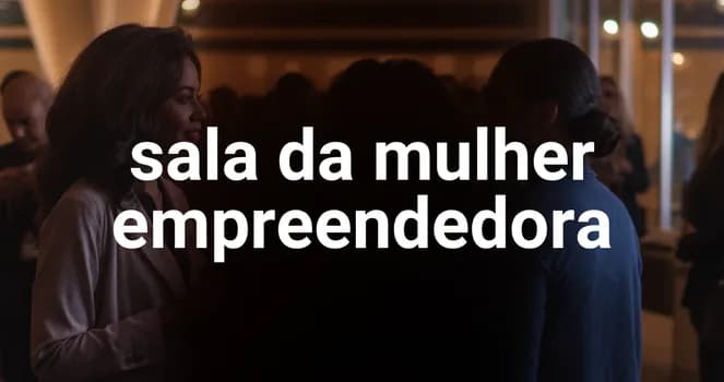 Imagem do Sala Mulher Empreendedora