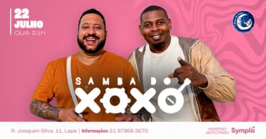 SAMBA DO XOXÓ E CONVIDADOS BECO DO RATO 22/07 20H - QUARTA FEIRA em Lapa