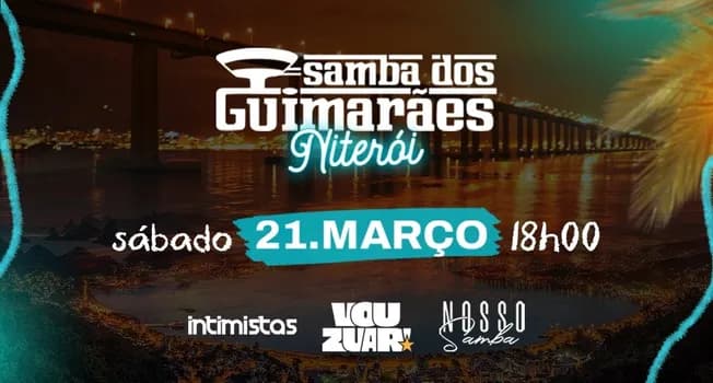 Imagem do Samba dos Guimarães Niterói - Vou Zuar, Intimistas e Nosso Samba