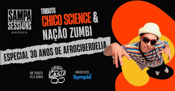 Imagem do Sampa Sessions | Tributo Chico Science & Nação Zumbi: Especial 30 Anos de Afrociberdelia