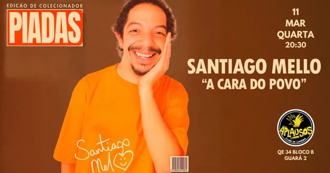 Imagem do Santiago Mello - A cara do povo - Comédia stand-up em Brasília - 11/03