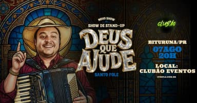 SANTO FOLE EM BITURUNA/PR - NOVO SHOW DE HUMOR "DEUS QUE AJUDE" em Bituruna