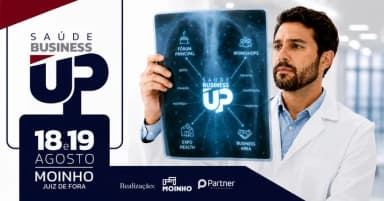 SAÚDE BUSINESS UP - Fórum sobre Gestão Estratégica e Inovação na Saúde em Juiz de Fora