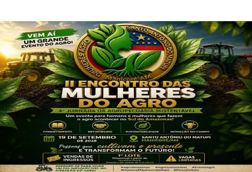 Imagem do SEGUNDO ENCONTRO DAS MULHERES DO AGRO DO SUL DO AMAZONAS - SANTO ANTONIO DO MATUPI - AMAZONAS