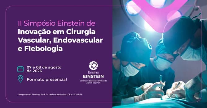 Imagem do Seivasc - II Simpósio Einstein de Inovação em Cirurgia Vascular, Endovascular e Flebologia