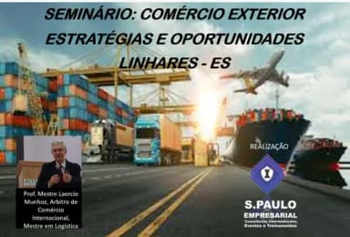 SEMINÁRIO COMÉRCIO EXTERIOR - MISSÃO EMPRESARIAL PORTUGAL - LINHARES -ES em Linhares