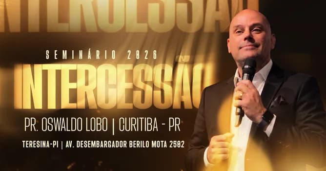 Imagem do SEMINÁRIO DE INTERCESSÃO 2026 + PR. OSWALDO LOBO