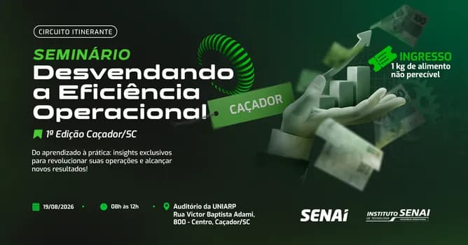 Imagem do Seminário Desvendando a Eficiência Operacional Circuito Itinerante | 1ª edição Caçador/SC