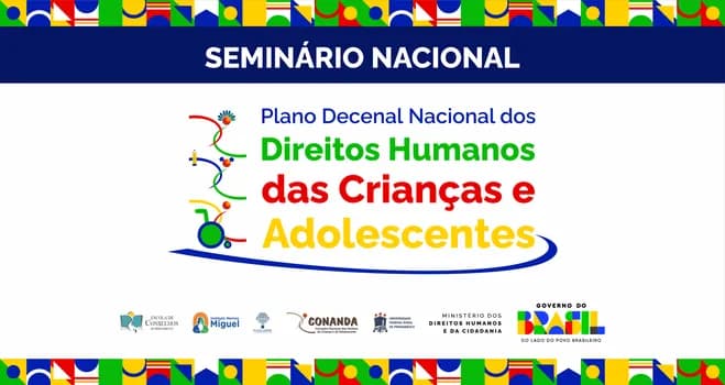 Imagem do Seminário Nacional - Plano Decenal Nacional de Direitos Humanos de Crianças e Adolescentes