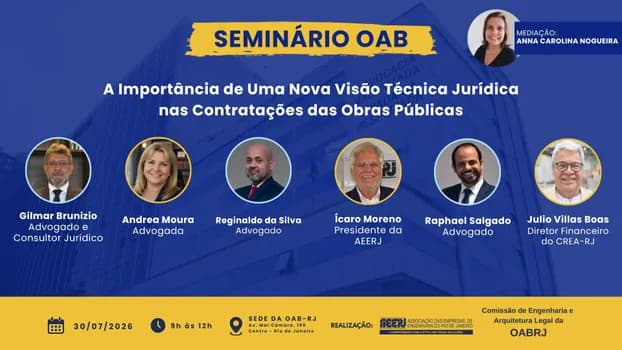 Imagem do Seminário OAB: A Importância de Uma Nova Visão Técnico-Jurídica nas Contratações das Obras Públicas