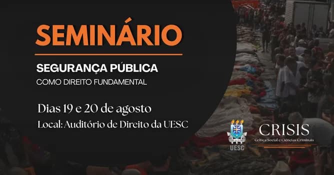 Imagem do SEMINÁRIO SEGURANÇA PÚBLICA COMO DIREITO FUNDAMENTAL