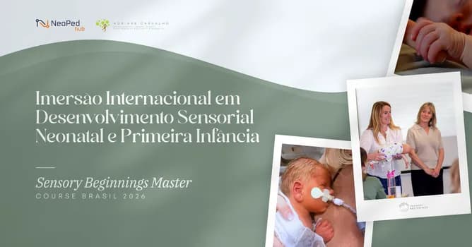 Imagem do Sensory Beginnings | Imersão Internacional em Desenvolvimento Sensorial Neonatal e Primeira Infância