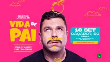 SERGINHO LACERDA em CAÇADOR/SC - VIDA DE PAI em Caçador