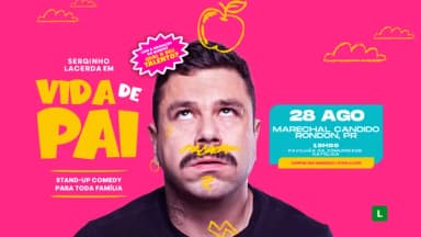 SERGINHO LACERDA em MARECHAL CÂNDIDO RONDON - VIDA DE PAI em Marechal Cândido Rondon