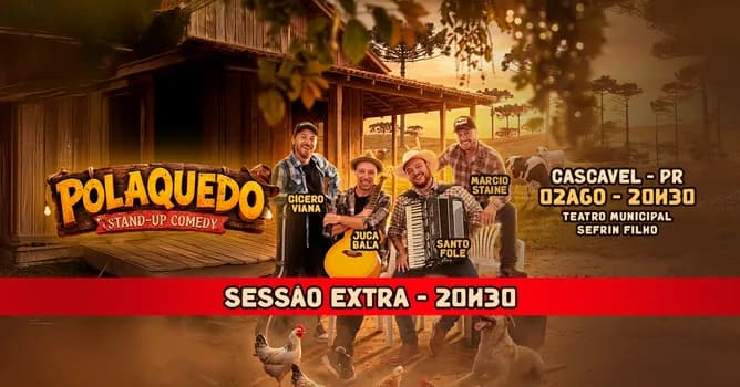 Imagem do SESSÃO EXTRA - Show de Humor POLAQUEDO em Cascavel/PR - ESPECIAL DIA DOS PAIS
