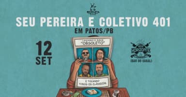 Seu Pereira e Coletivo 401 em Patos / PB em Patos