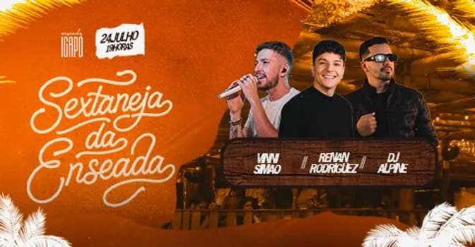 Imagem do Sextaneja da Enseada com Vinni Simão, Renan Rodriguez e Dj Alpine