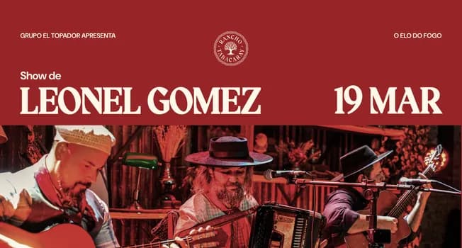 Imagem do Show com Leonel Gomez | 19 de março | Rancho Tabacaray