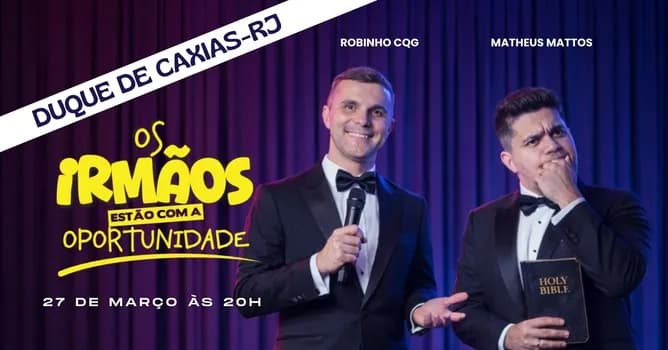 Imagem do SHOW DE COMEDIA - OS IRMÃO ESTÃO COM A OPORTUNIDADE